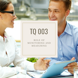 TQ 003 The Role of Monitoring and Measuring for Making Decisions