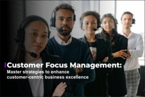 Customer Focused Management