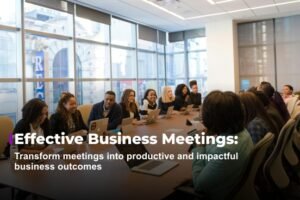 Effective Business Meetings