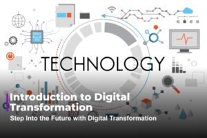 Introduction to Digital Transformation